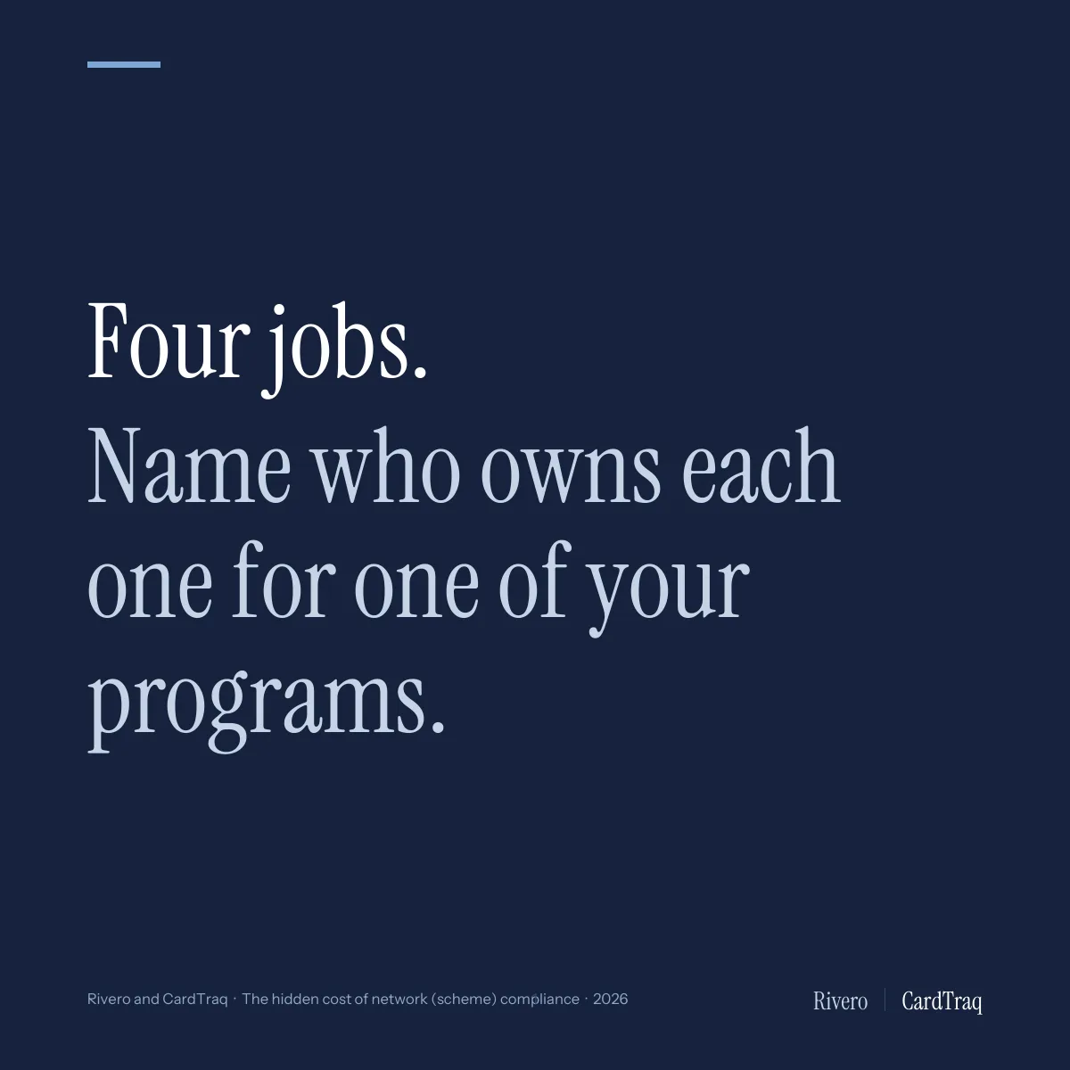 Four jobs: name who owns each one for one of your programs.